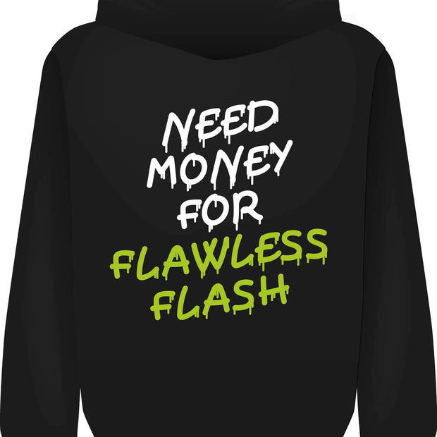 FLAWLESS "NEED MONEY" Hoodie